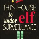 Under Elf Surveillance Novelty Metal Large Parking Sign Under Elf Surveillance Novelty Metal Large Parking Sign