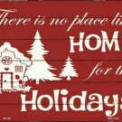 Home For The Holidays Novelty Metal Large Parking Sign Home For The Holidays Novelty Metal Large Parking Sign