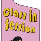 Do not enter Class In Session Pink Novelty Metal Door Hanger Do not enter Class In Session Pink Novelty Metal Door Hanger