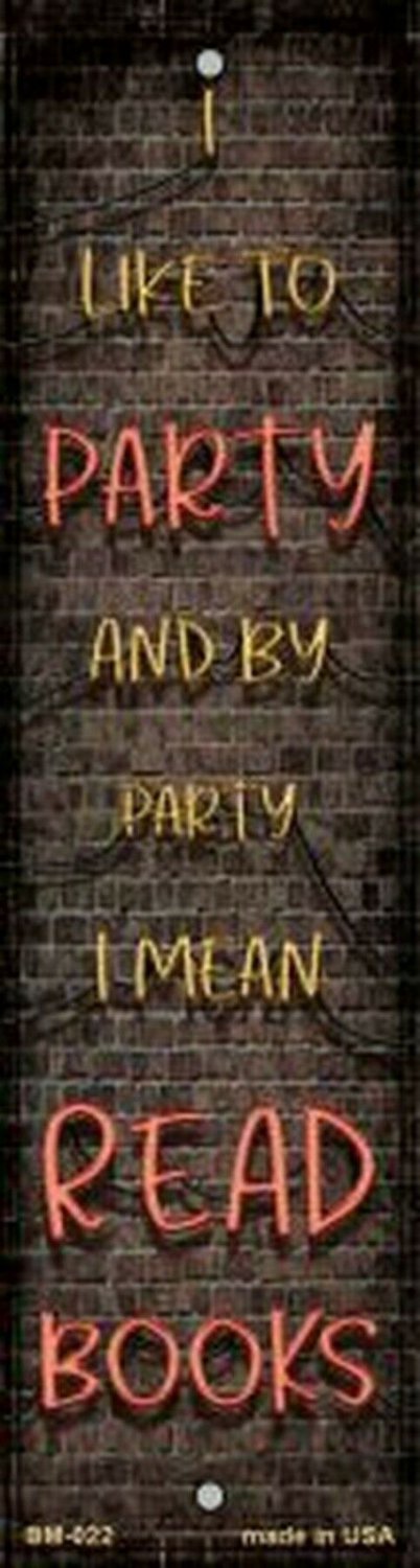 MADE IN U.S.A. I Like to Party Novelty Metal Bookmark