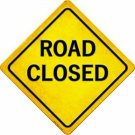 Road Closed Novelty Metal Crossing Sign
