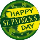 Happy St. Patrick's Day Novelty Small Metal Circular Sign Happy St. Patrick's Day Novelty Small Metal Circular Sign