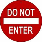 Do Not Enter Novelty Small Metal Circular Sign Do Not Enter Novelty Small Metal Circular Sign