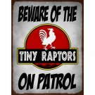 Beware Tiny Raptors Novelty Mini Metal Parking Sign