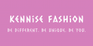 Kennise Fashion