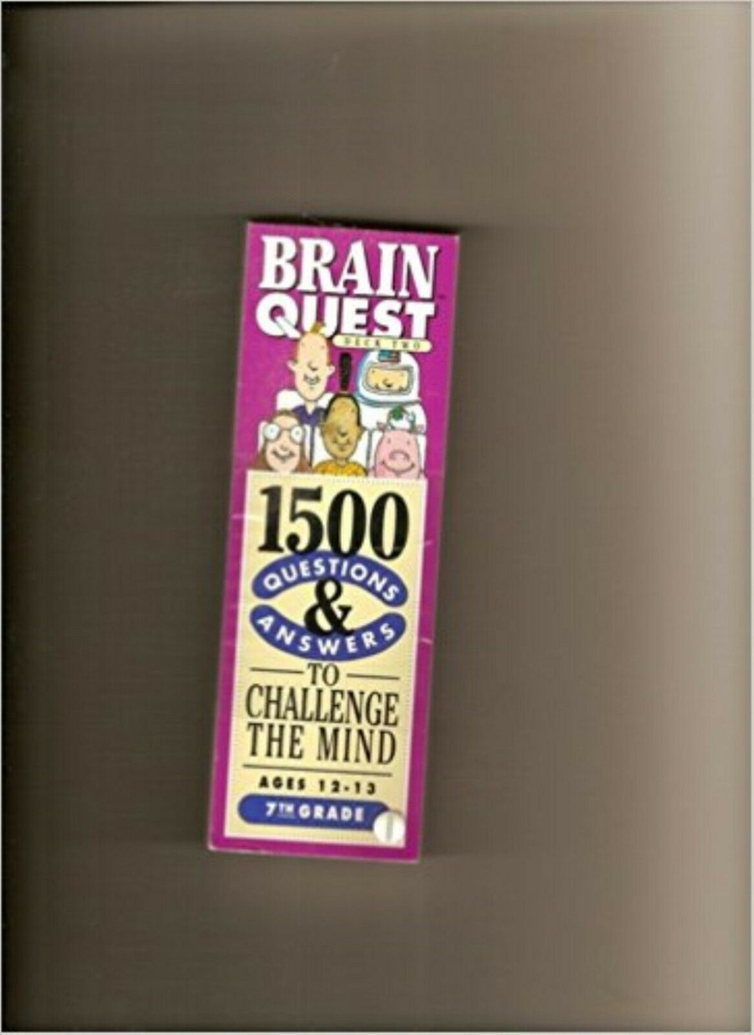 Brain Quest 7th Grade Ages 12 - 13 Challenge the Mind - 1500 Q and A - Deck One