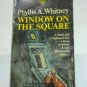 Window On The Square by Phyllis A. Whitney Gothic Suspense 1967 Collectible Book