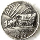 1926 OREGON TRAIL COMMEMORATIVE HALF DOLLARS COPY COIN 1926 OREGON TRAIL COMMEMORATIVE HALF DOLLARS COPY COIN
