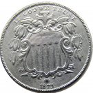 1 Pcs 1871 Shield Five Cents 75% Copper+25% Nickel Copy Coins