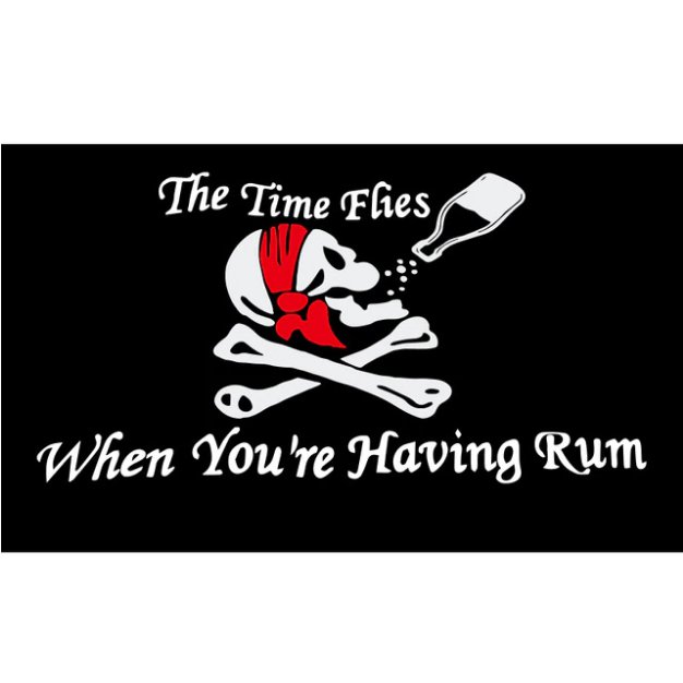 SKULL,JOLLY ROGER,THE TIME FLIES WHEN YOUR HAVEING RUM PIRATE FLAG 3X5FT 90x150cm CROSSBONES FLAG