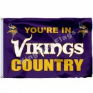 Minnesota Vikings You're In Country Flag 3x5ft Polyester NFL1 Banner Flying Size No.4 90*150cm Flag Minnesota Vikings You're In Country Flag 3x5ft Polyester NFL1 Banner Flying Size No.4 90*150cm Flag