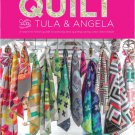 Quilt With Tula and Angela