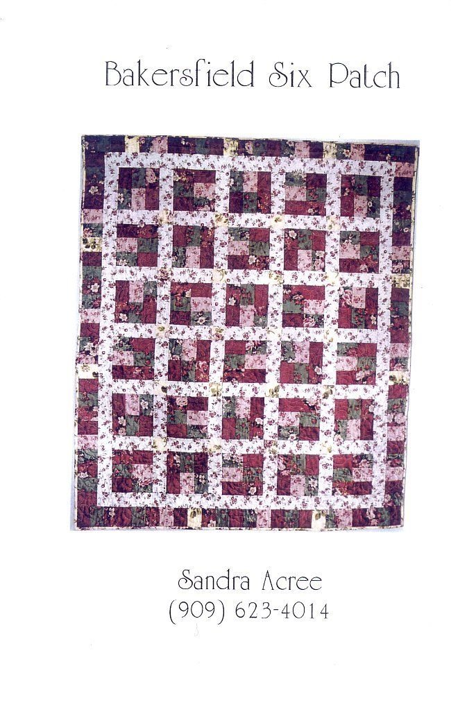 Bakersfield Six Patch Twin/Throw Sandra Acree Quilt Pattern NEW 30 Days