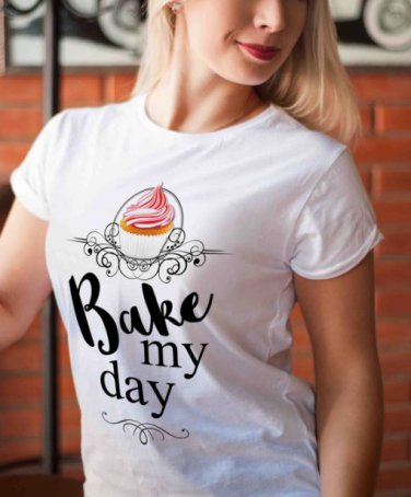 Bake My Day T-shirt, Cupcake, Sweet, Candy (+colors)