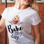 Bake My Day T-shirt, Cupcake, Sweet, Candy (+colors)
