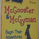 McGooster & McGyman Begin Their Adventures by Pat Rochkind (2008) Cats, Kittens, Brothers, Animals