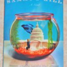 Sammy's Hill, A Novel, by Kristen Gore, 2004 PB 1st Edition, Humorous Politics Sammy's Hill, A Novel, by Kristen Gore, 2004 PB 1st Edition, Humorous Politics