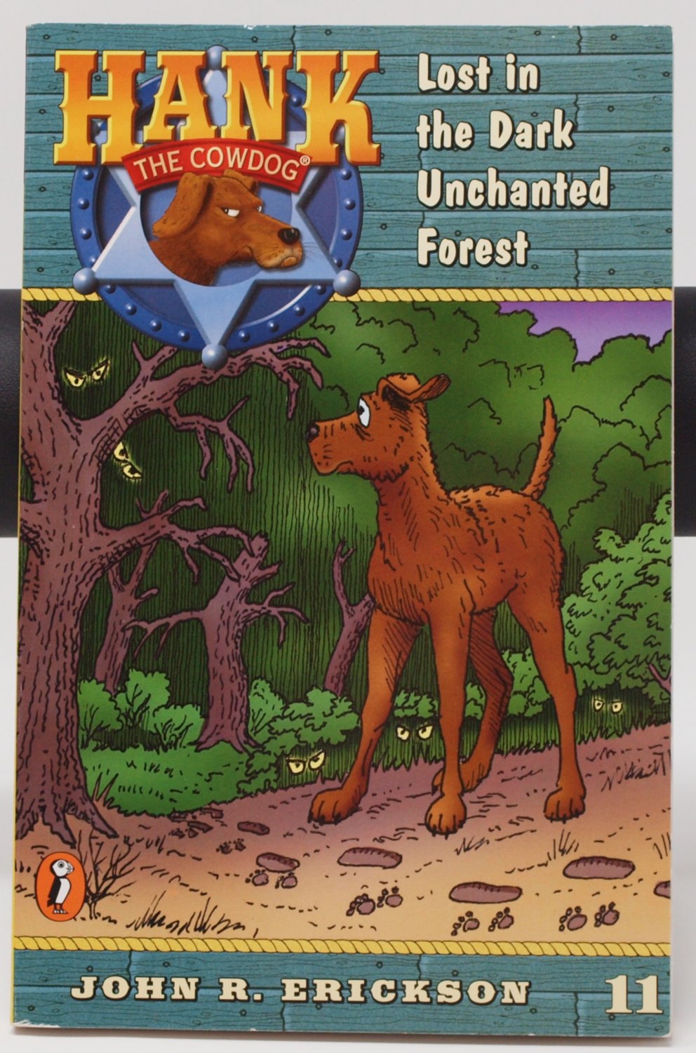 Hank The Cowdog #11 Lost in the Dark Unchanted Forest by John R. Erickson