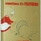 Vintage Signed 1980 HC Sometimes it's TURKEY - Sometimes it's FEATHERS by Lorna Balian