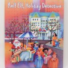 Relf Elf, Holiday Detective by Suzanne Weyn, 1997 Hardcover, Santa's Reindeer Are Missing Relf Elf, Holiday Detective by Suzanne Weyn, 1997 Hardcover, Santa's Reindeer Are Missing