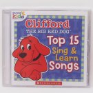 Clifford The Big Red Dog on CD, Top 15 Sing & Learn Songs, 2007 Scholastic NEW