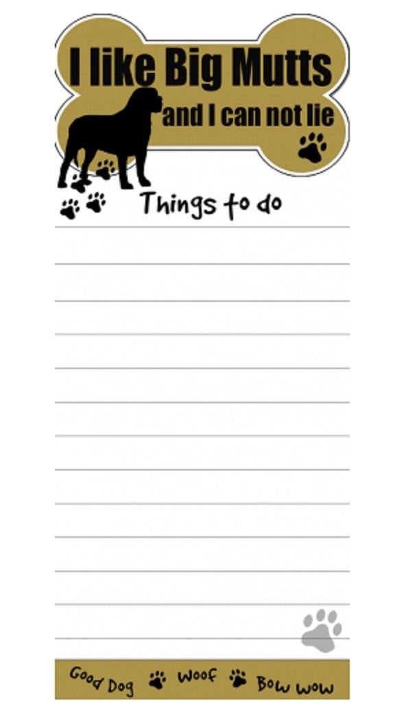 Fun DOG Die Cut List Pad/Note Pad--I LIKE BIG MUTTS AND I CANNOT LIE--Magnetic