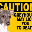 Caution ITALIAN GREYHOUND- May Lick You To Death-Plastic Sign-Magnetic