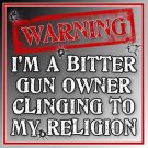 WINDOW DECAL--WARNING-I'm a Bitter Gun Owner Clinging to my Religion--Home/Auto
