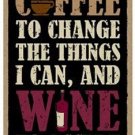 Novelty-Fun Wood Sign-Plaque--Lord, Give Me Coffee to Change the Things and Wine to Accept