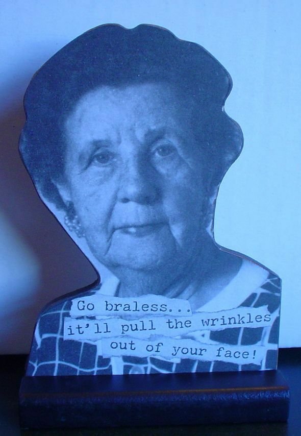 Wood Stand Ups with Humorous Sayings by Trash Talk by Annie--Go Braless