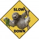 Slow Down with Sloth Aluminum Crossing Type Sign, 12" on sides, 16" on diagonal
