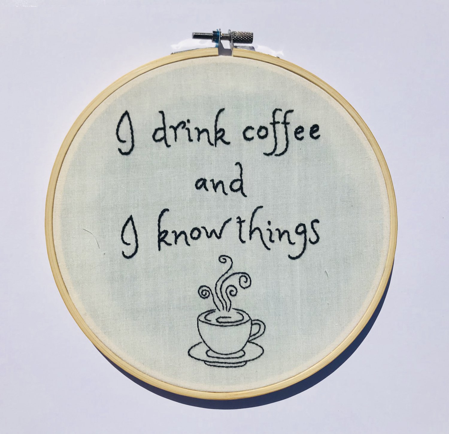 I drink coffee and I know things