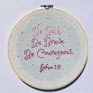 Be Bold, Be Brave, Be Courageous