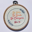 Be Bold, Be Brave, Be Courageous