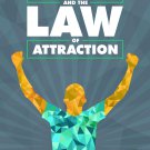 YOUR DESIRE AND THE LAW OF ATTRACTION