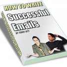 HOW TO WRITE SUCCESSFUL EMAILS