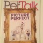 2 Pet Talk magazines Picture Perfect the grooming issue Media Hounds Houston