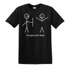 New FUNNY TEESHIRT- I GOT YOUR BACK Custom Gildan S-XXL
