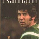 Namath : A Biography by Mark Kriegel