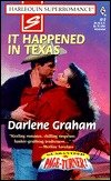 It Happened In Texas by Darlene Graham