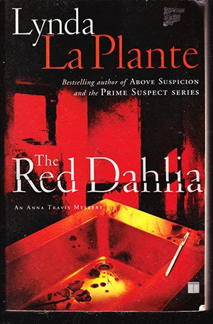 The Red Dahlia by Lynda LaPlante