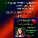 Tangled Web of Wicca, Episode 3