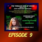 Tangled Web of Wicca, Episode 9