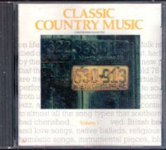 Classic Country Music (A Smithsonian Collection) Volume  IV