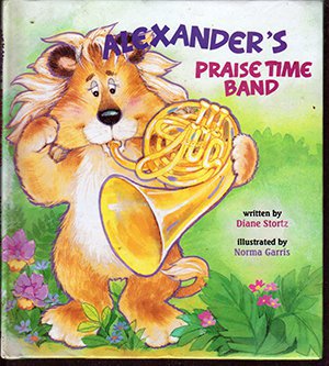 Alexander's Praise Time Band by Diane Stortz