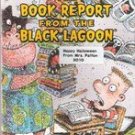 The Book Report from The Black Lagoon by Mike Thaler