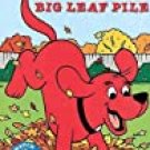 Clifford the Big Red Dog, The Big Leaf Pile by Norman Bridwell