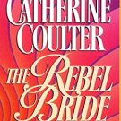 The Rebel Bride by Catherine Coulter