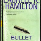 Bullet by Laurell K Hamilton