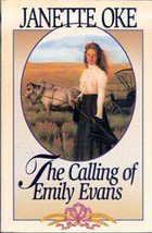 The Calling of Emily Evans by Janette Oke